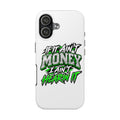 Tough Phone Case — "If It Ain't Money I Ain't Hearin' It" Bold Graphic
