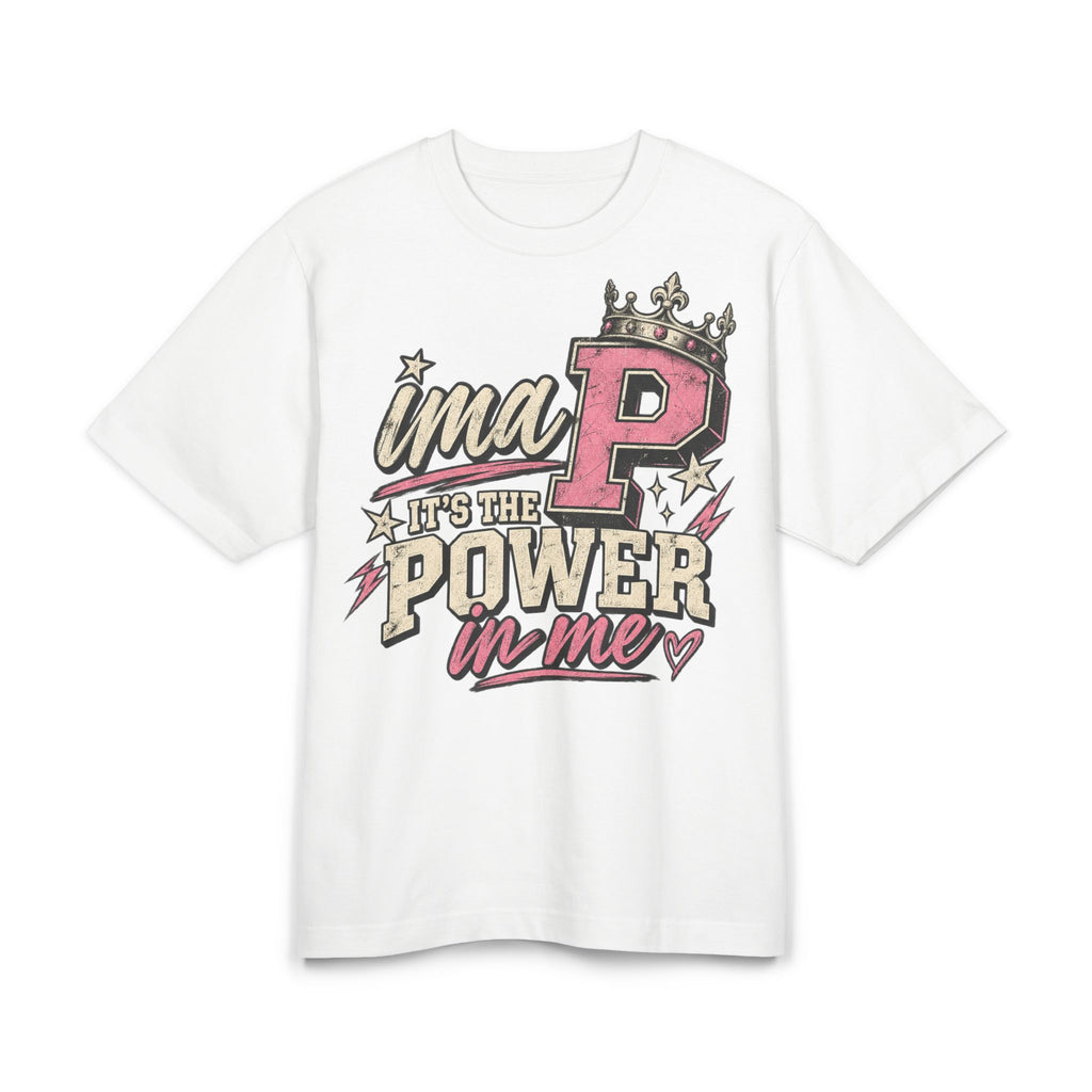 Power in Me Graphic Tee — "ima P it's the power in me" Retro Crown Design
