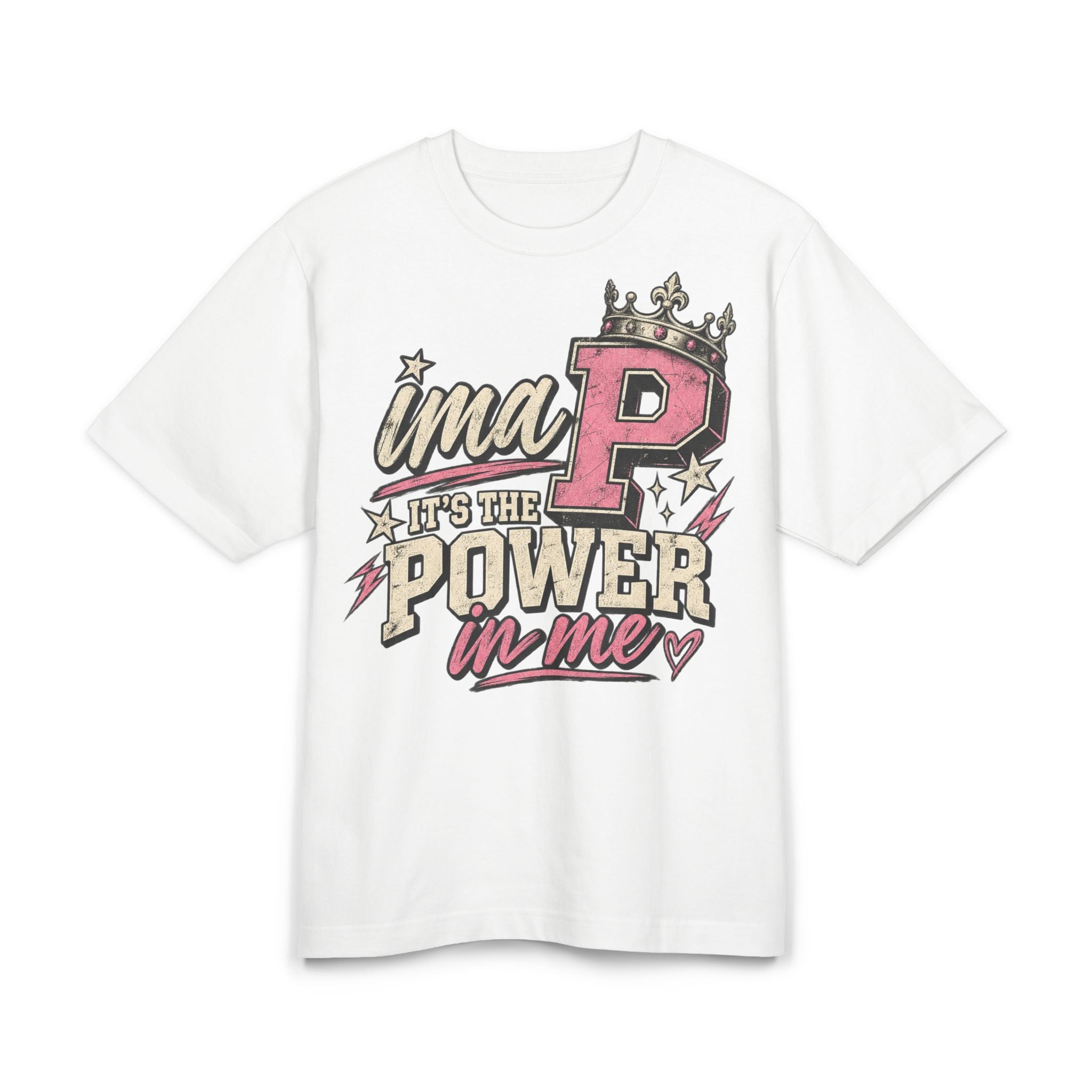 Power in Me Graphic Tee — "ima P it's the power in me" Retro Crown Design