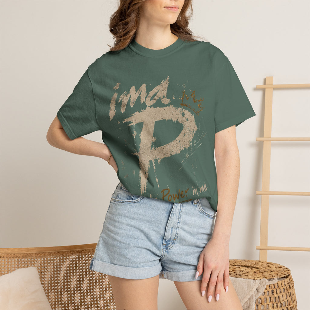 Power In Me T-Shirt — "it's the Power in me" Graphic Tee