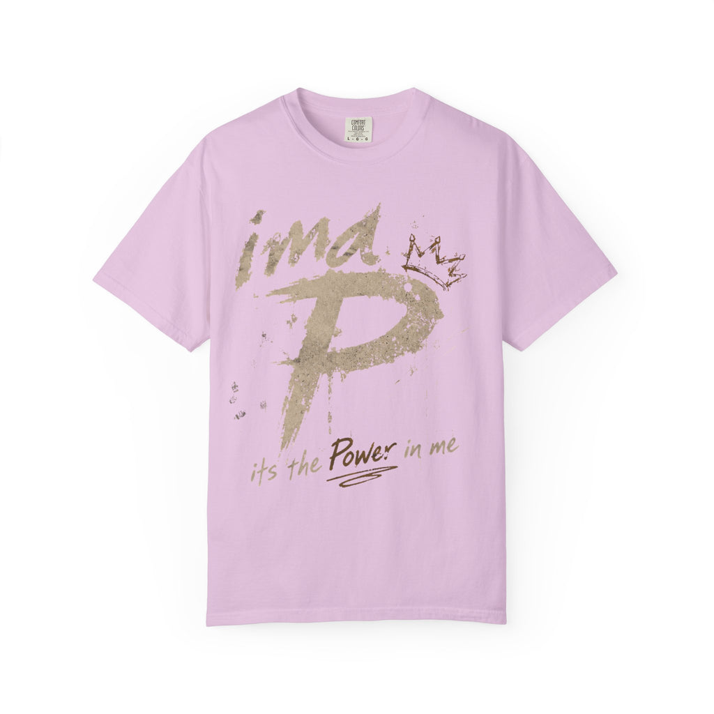 Power In Me T-Shirt — "it's the Power in me" Graphic Tee