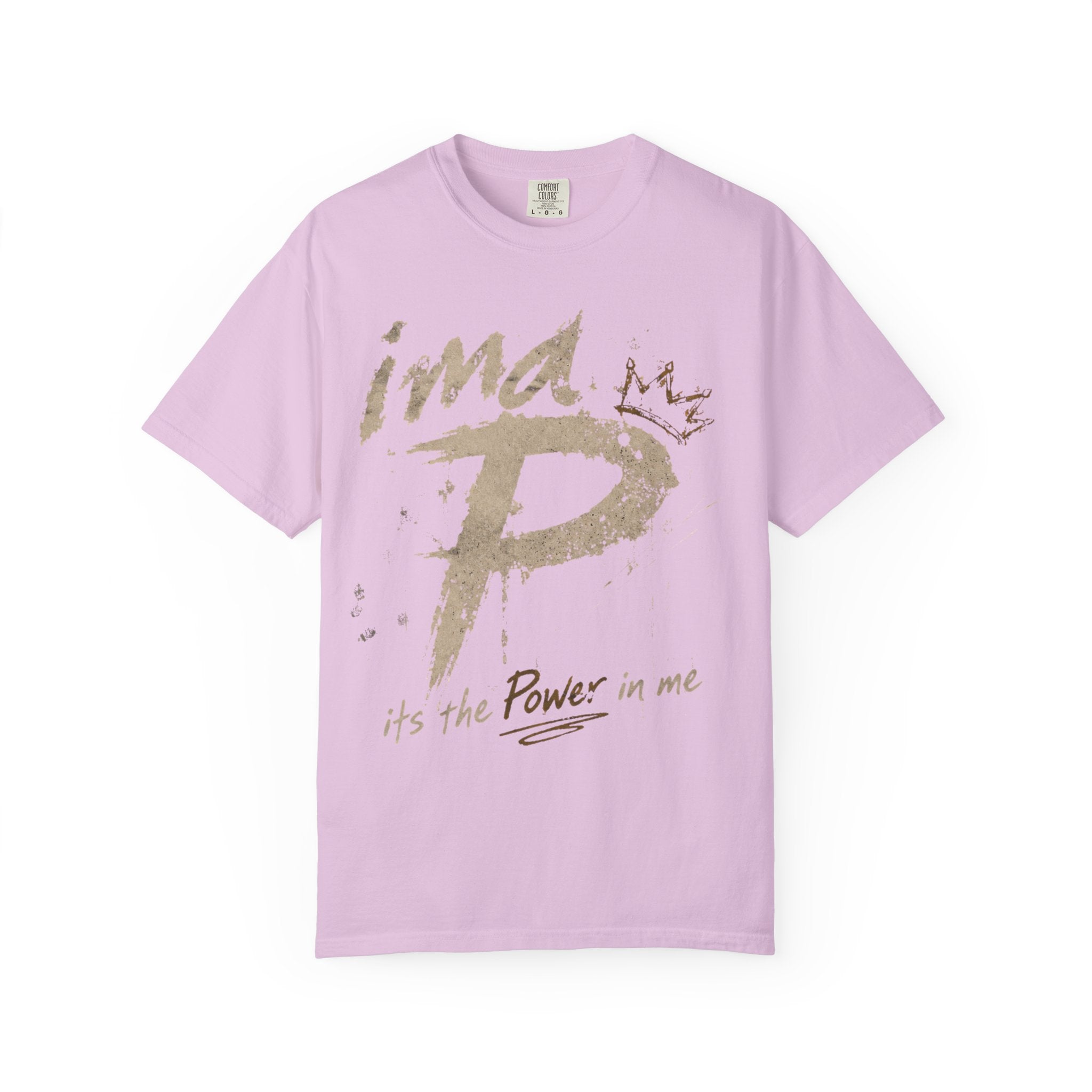 Power In Me T-Shirt — "it's the Power in me" Graphic Tee