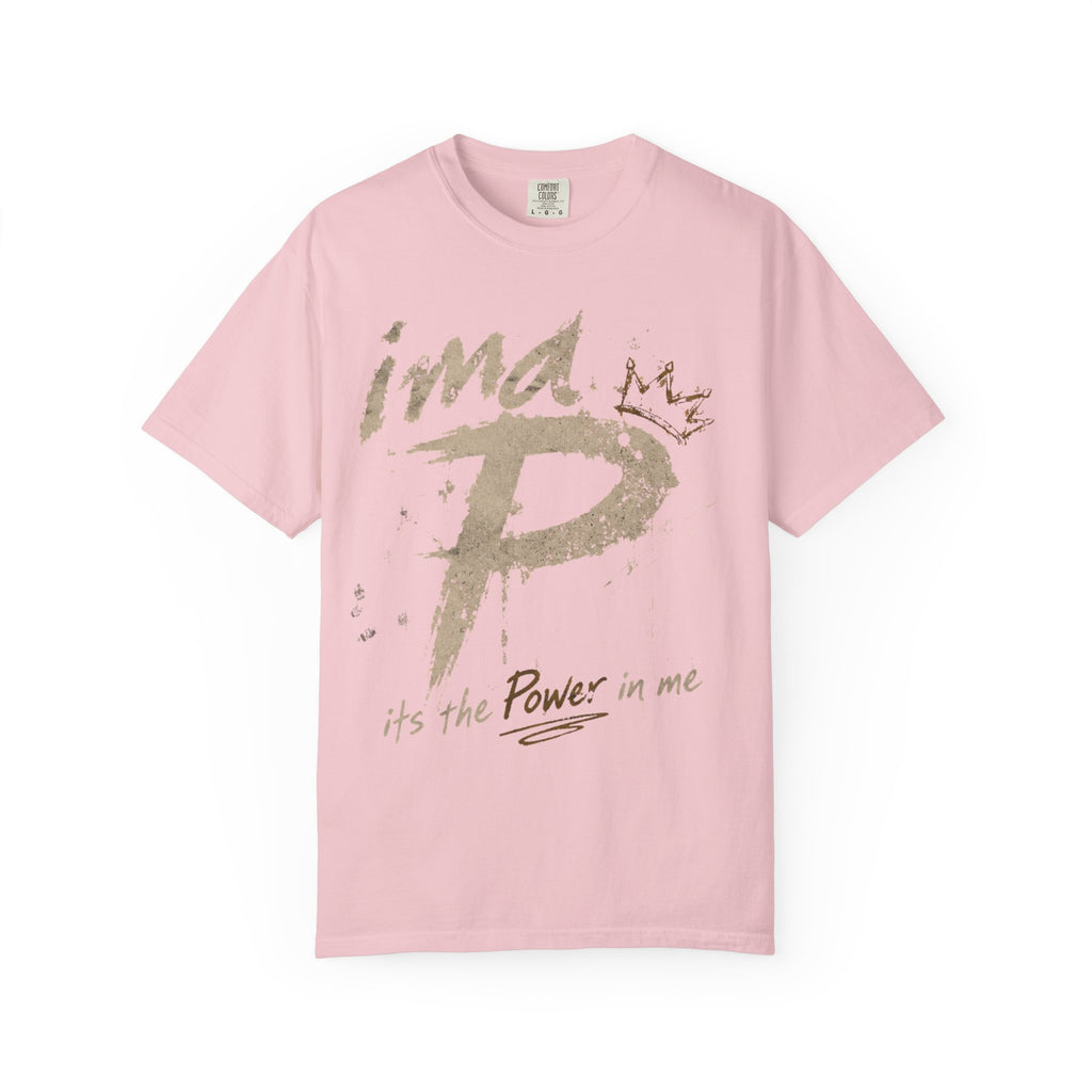 Power In Me T-Shirt — "it's the Power in me" Graphic Tee