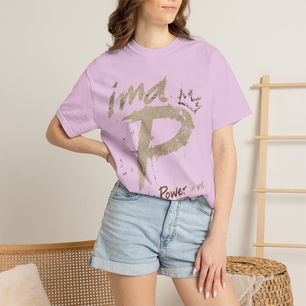 Power In Me T-Shirt — "it's the Power in me" Graphic Tee