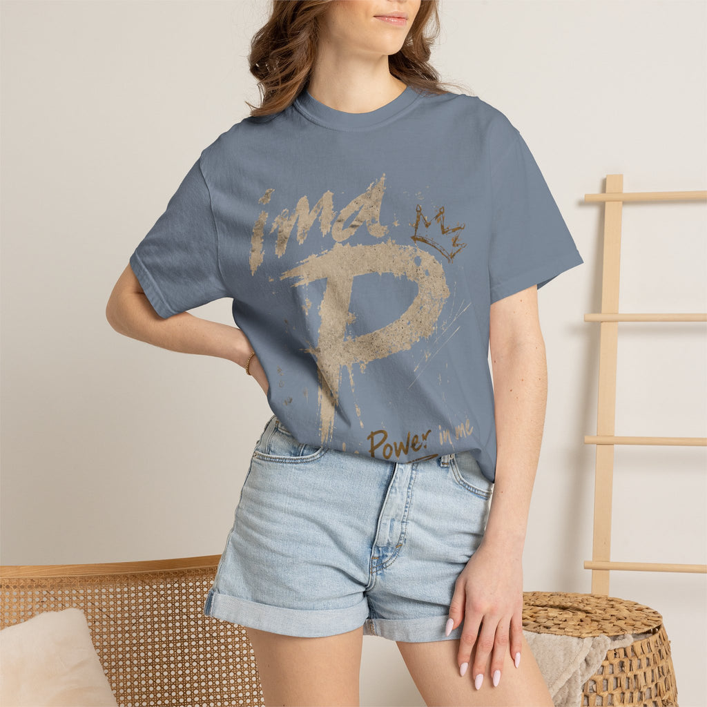Power In Me T-Shirt — "it's the Power in me" Graphic Tee