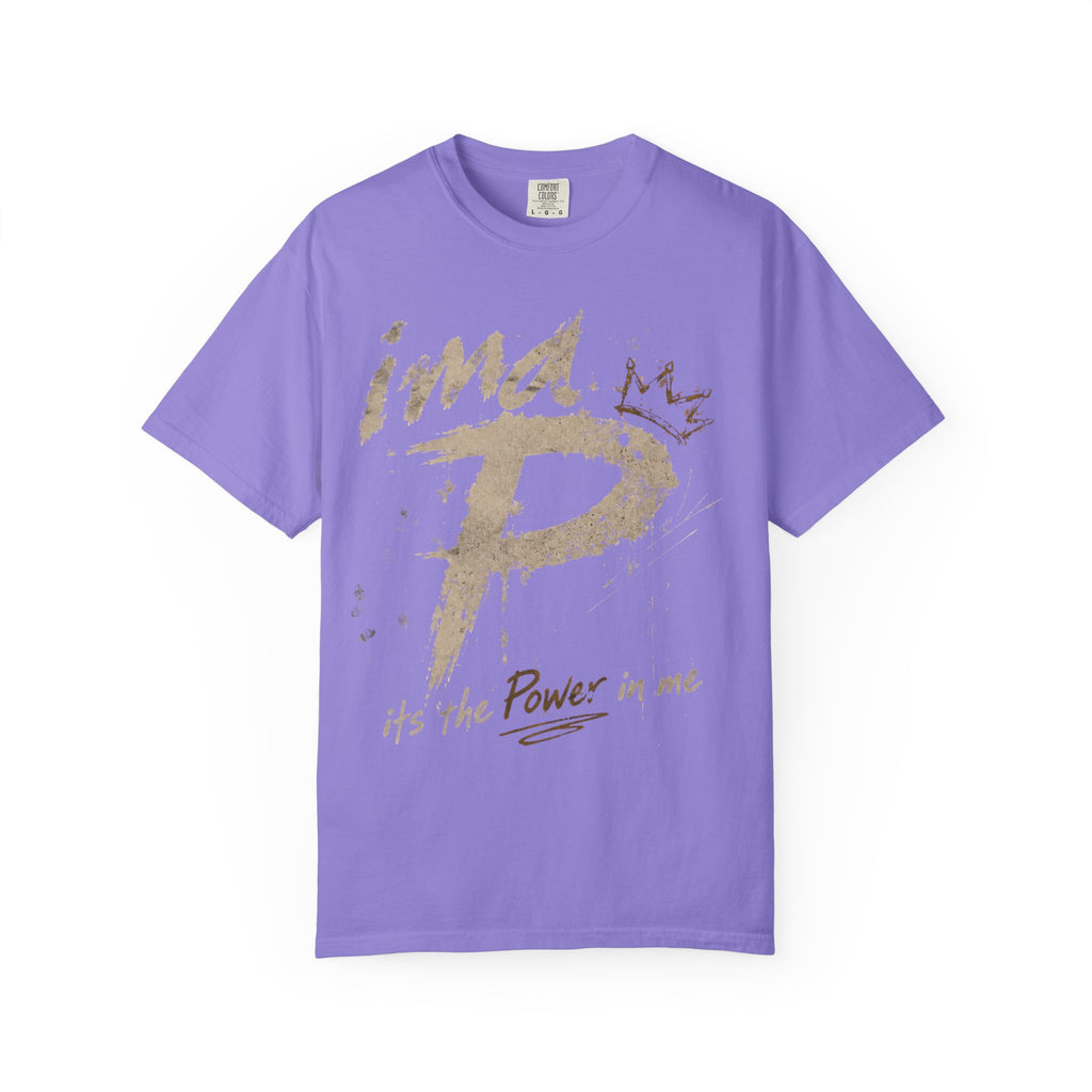 Power In Me T-Shirt — "it's the Power in me" Graphic Tee