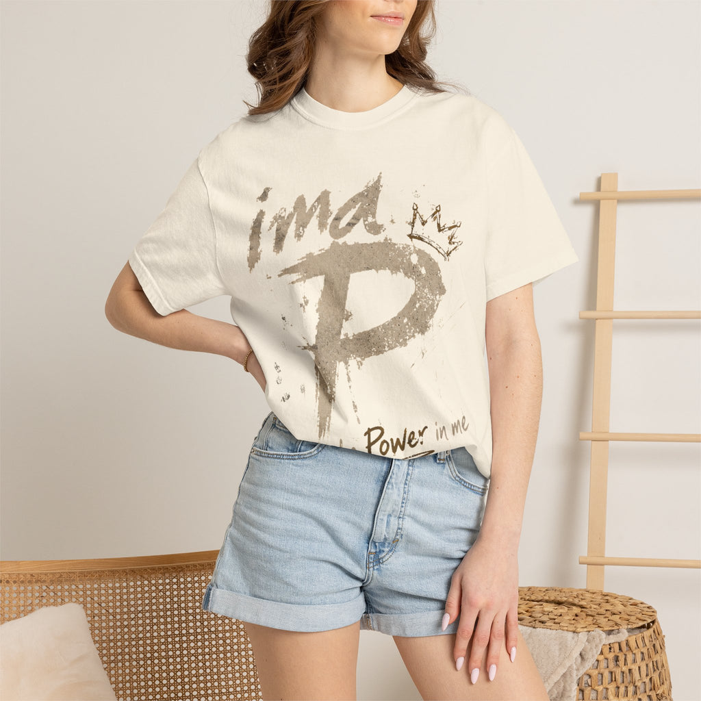 Power In Me T-Shirt — "it's the Power in me" Graphic Tee